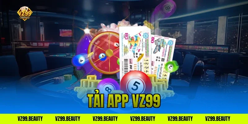 Tải App VZ99 Mới Nhất Cho iOS/Android Cá Cược Cực Mượt